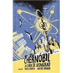 Chernóbil. La caída de Atomgrad