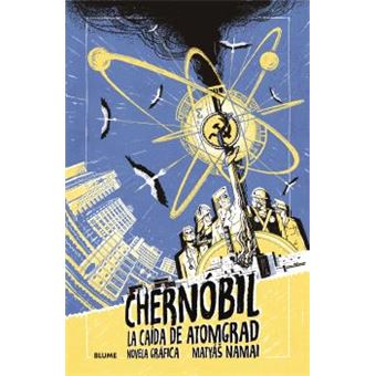 Chernóbil. La caída de Atomgrad