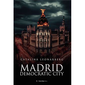 Madrid, Democratic City