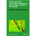 Redes neuronales recurrentes y transformers para modelos cog