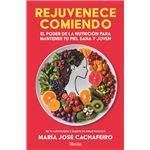 Rejuvenece Comiendo