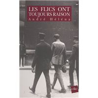 Les flics ont toujours raison