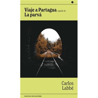 Viaje a Partagua seguido de La parvá