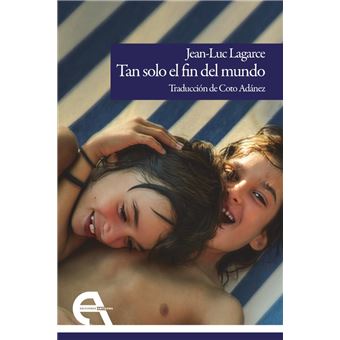 Tan Solo El Fin Del Mundo - 1