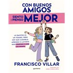 Con buenos amigos siento y pienso mejor
