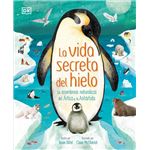 La Vida Secreta Del Hielo