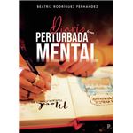 Diario De Una Perturbada Mental