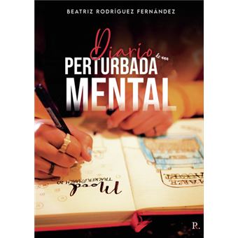 Diario De Una Perturbada Mental