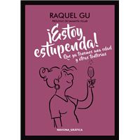 ¡Estoy estupenda! Que ya tenemos una edad y otras tonterías
