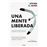 Una mente liberada