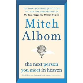 The Next Person You Meet In Heaven
