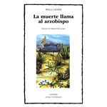 La muerte llama al arzobispo