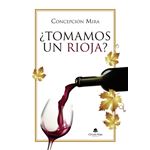 ¿Tomamos Un Rioja?
