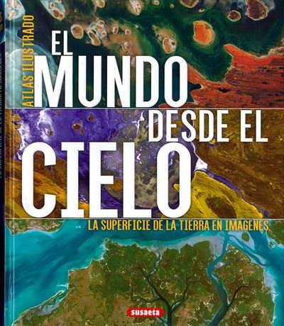 Susaeta Azul El Mundo Desde El Cielo