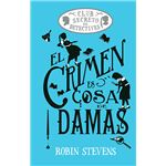 El crimen es cosa de damas (Cozy Mystery Juvenil)