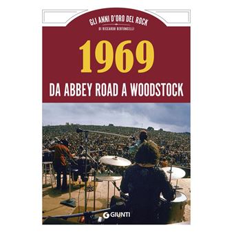 1969 Da Abbey Road a Woodstock - 1