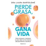 Pierde grasa, gana vida