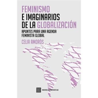 Feminismos e imaginarios de la globalización