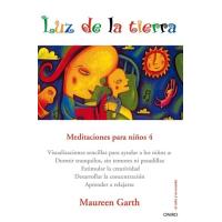 Luz de la tierra. Meditaciones para niños 4