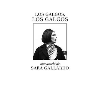 Los galgos, los galgos