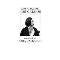 Los galgos, los galgos