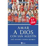 Amar a Dios con san Agustín