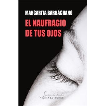El naufragio de tus ojos - 1