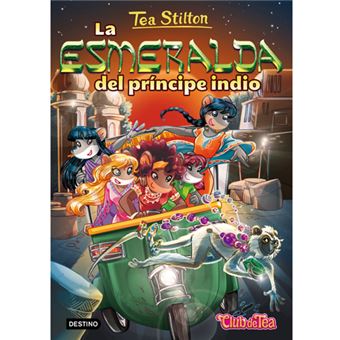 Tea Stilton 12: La esmeralda del príncipe indio