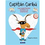 Capitán Caribú. Los superhéroes también se enamoran