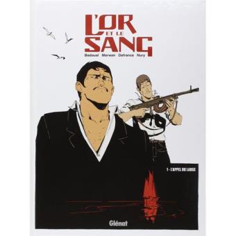L'Or et le sang. L'Appel du large (Tome 1) - 1
