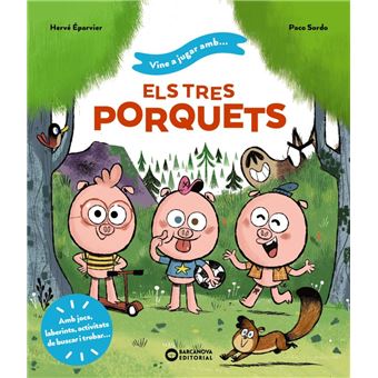 Vine a jugar amb els tres porquets