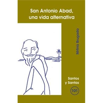 San antonio abad, una vida alternativa