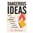 Dangerous ideas