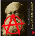 El anarquismo clásico