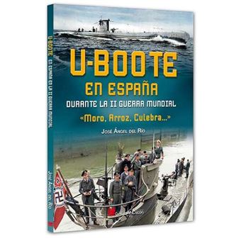 U-Boote En España Durante La Ii Guerra Mundial