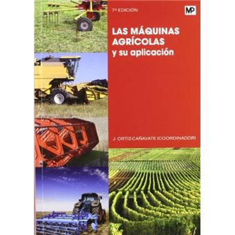 Las máquinas agrícolas y su aplicac