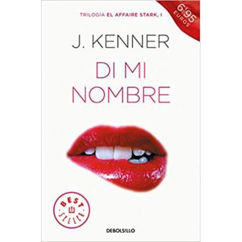El Affaire Stark 1: Di mi nombre - J. Kenner -5% en libros