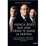 Nunca dejes que una crisis te gane la partida
