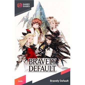 Bravely Default - Strategy Guide - 1