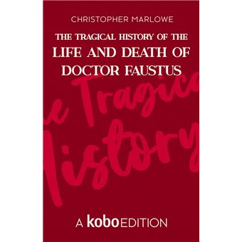 The Tragical History of the Life and Death of Doctor Faustus - 1