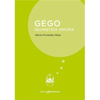 Gego - Geometría impura
