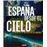 España desde el cielo