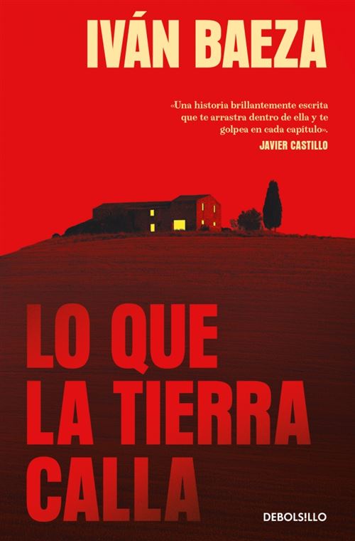 Penguin Bolsillo Lo Que La Tierra Calla - Ivan Baeza (Autor), Iván Baeza (Autor)