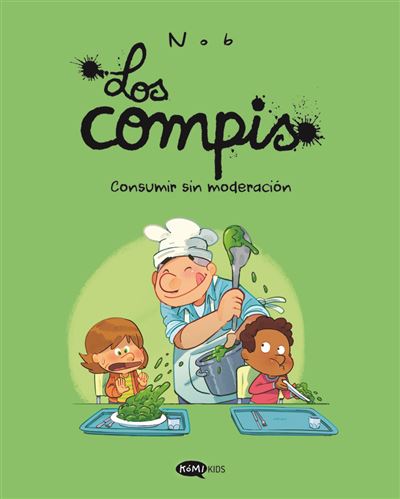 Los Compis 3 Consumir Sin Moderación