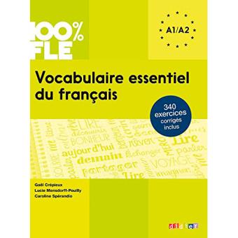 Vocabulaire Essentiel Du Français. Nivel A1-A2 - Varios Autores · 5% De ...