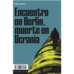 Encuentro en Berlín, muerte en Ucrania
