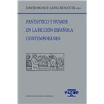 Fantástico y humor en la ficción española contemporánea