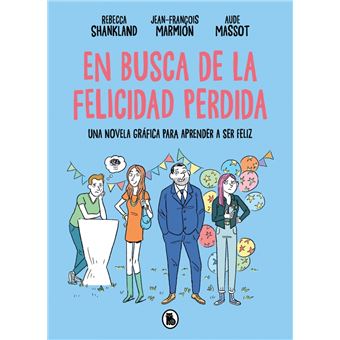 En busca de la felicidad perdida
