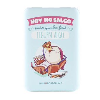 Powerbank Miss Borderlike - Hoy no salgo para que las feas liguen algo 5000 mAh