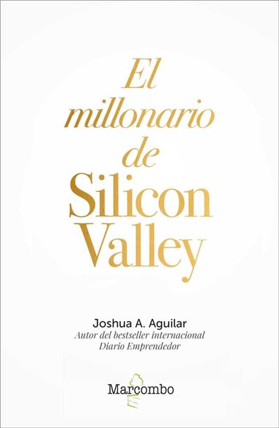 Marcombo El Millonario De Silicon Valley
